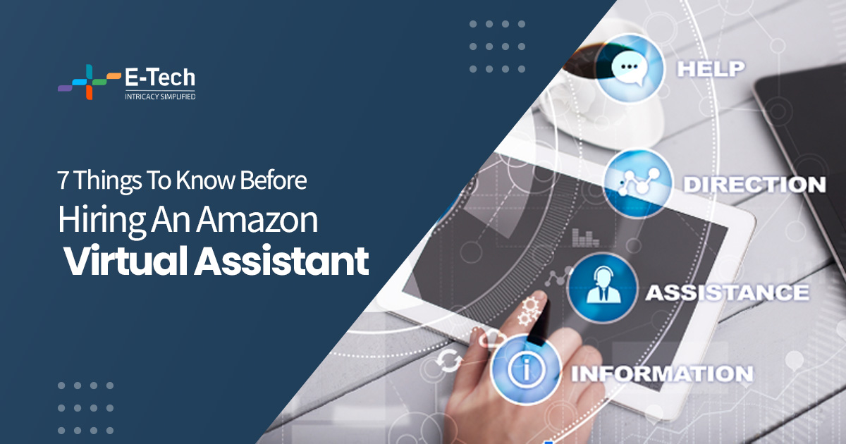 7 Things To Know Before Hiring An Amazon Virtual Assistant