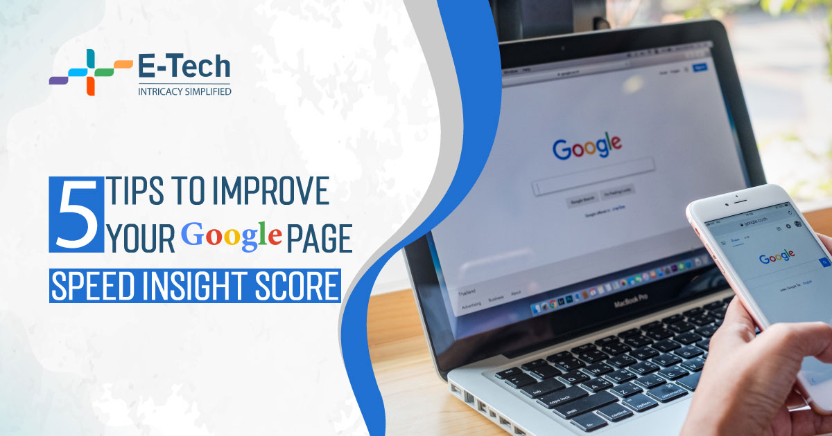 5 Tips To Improve Your Google Page Speed Insight Score