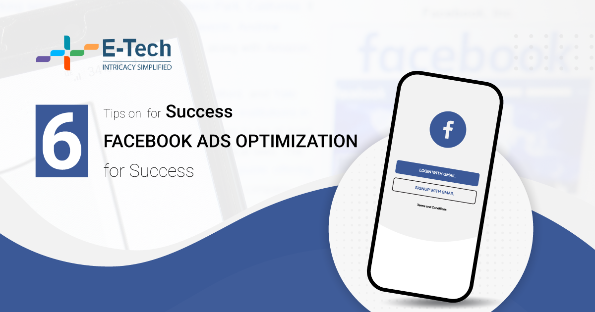Top 6 Tips on Facebook Ads Optimization for Success