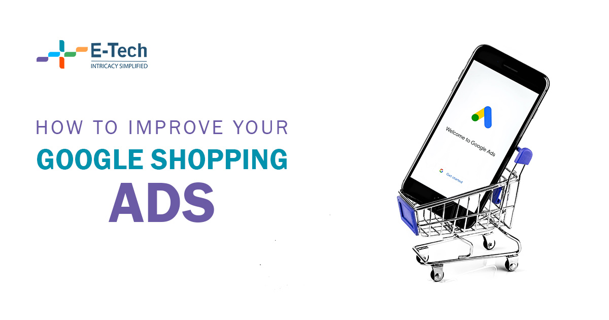 How to Improve Your Google Shopping Ads