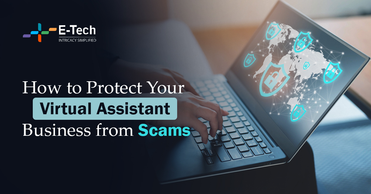 How to Protect Your Virtual Assistant Business from Scams
