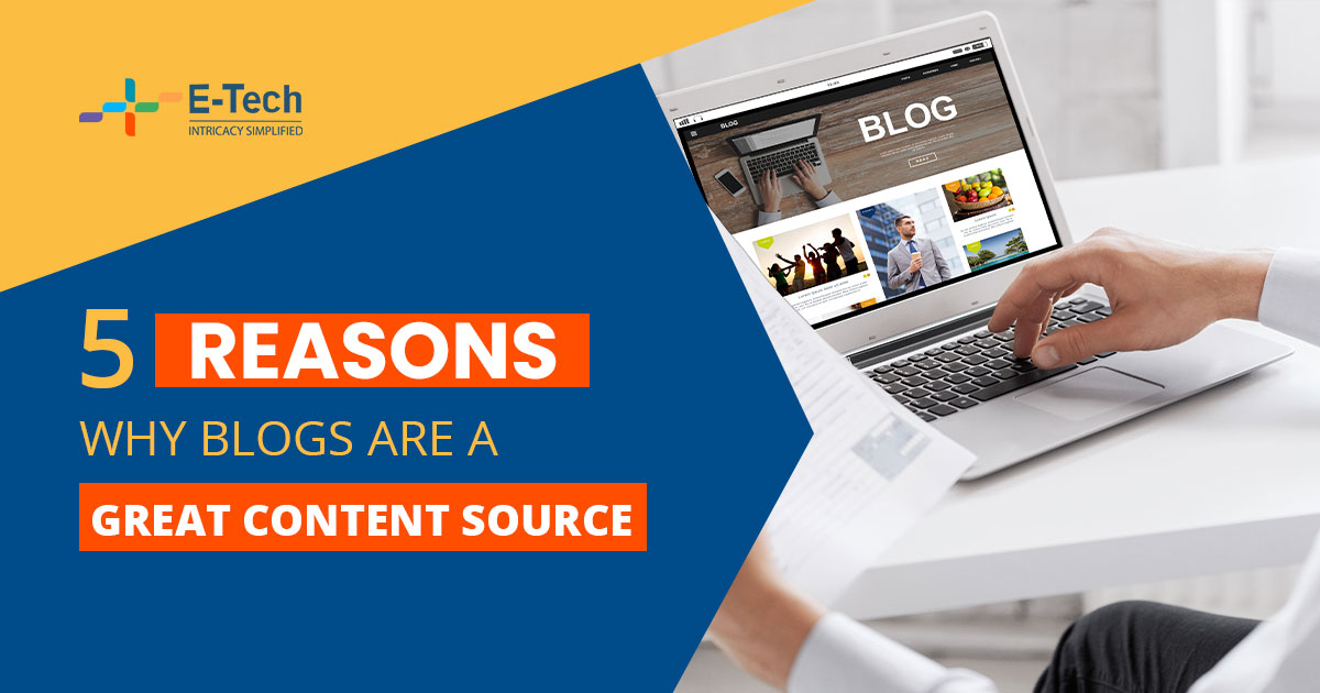 5 Reasons Why Blogs Are a Great Content Source