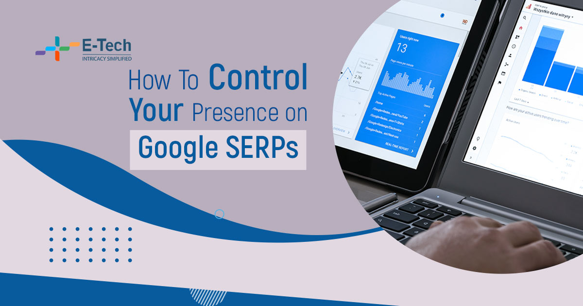 How To Control Your Presence on Google SERPs