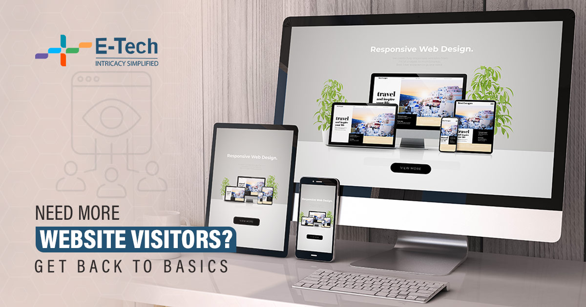 Need More Website Visitors? Get Back To Basics