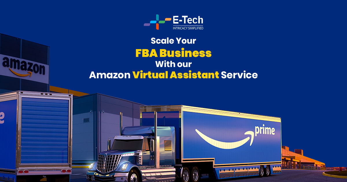 Scale Your FBA Business With our Amazon Virtual Assistant Service