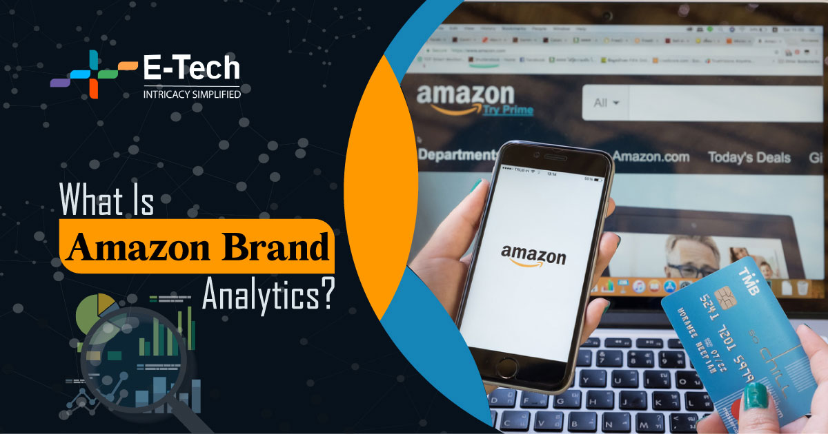What Is Amazon Brand Analytics?