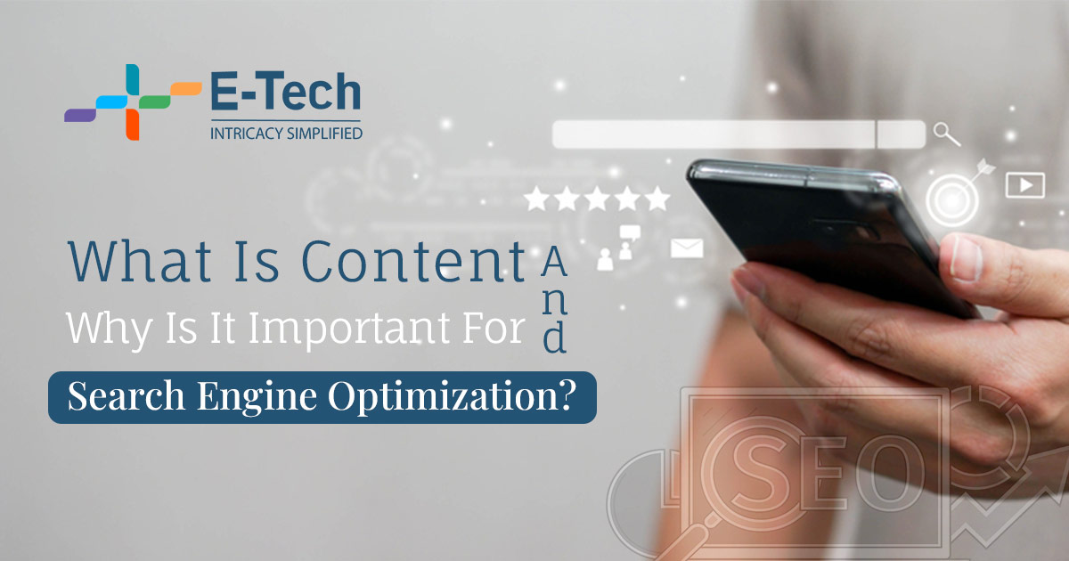 What Is Content And Why Is It Important For Search Engine Optimization (SEO)?