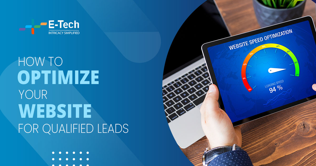 How to Optimize Your Website for Qualified Leads
