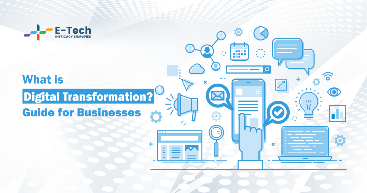 What is Digital Transformation? A Guide for Businesses