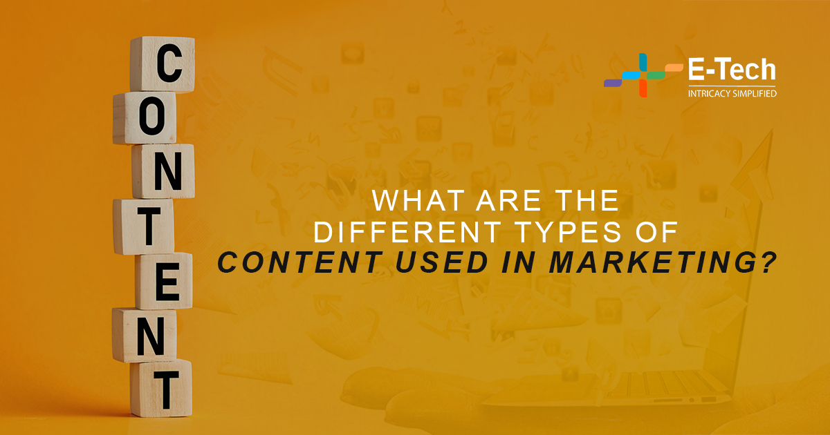 What Are The Different Types Of Content Used In Marketing?
