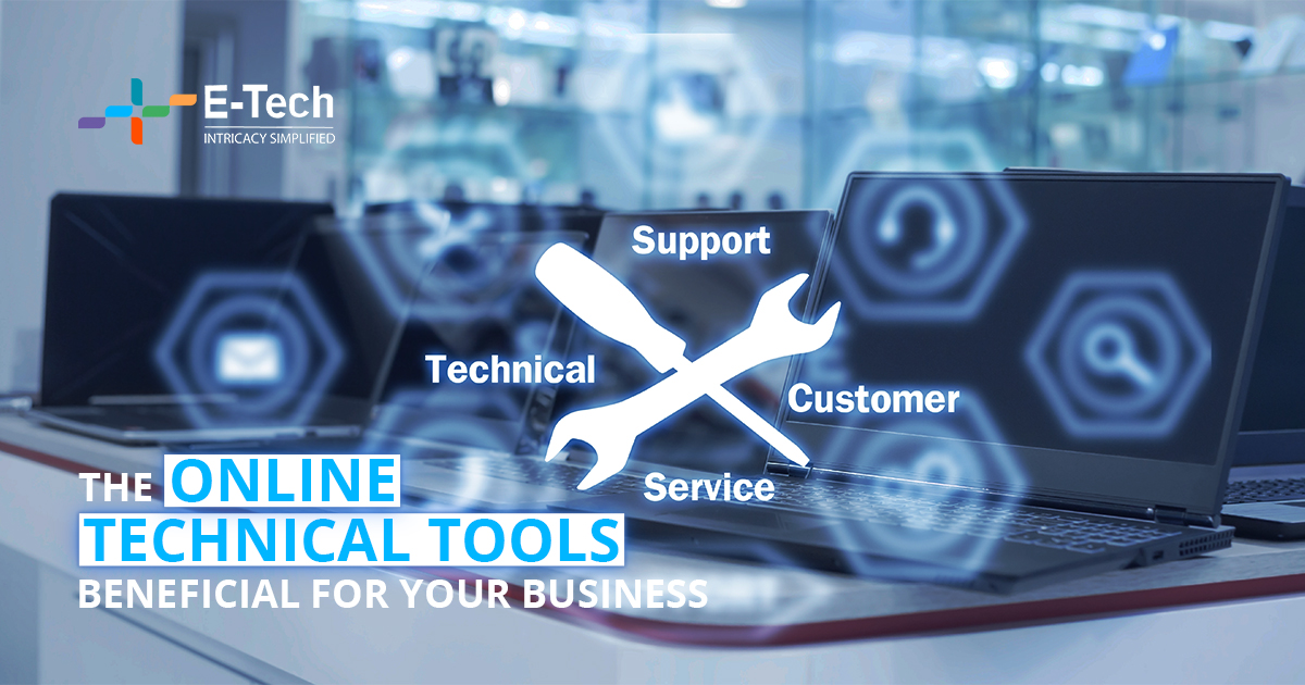 The Online Technical Tools Beneficial For Your Business