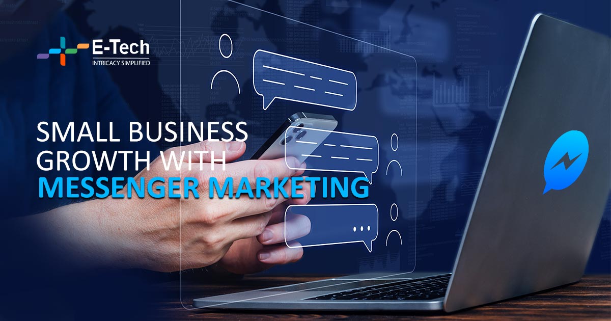 Small Business Growth With Messenger Marketing
